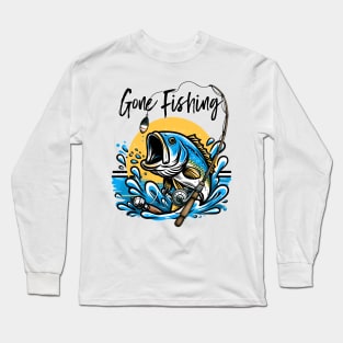 Gone fishing Funny Quote Hilarious Sayings Humor Gift Long Sleeve T-Shirt